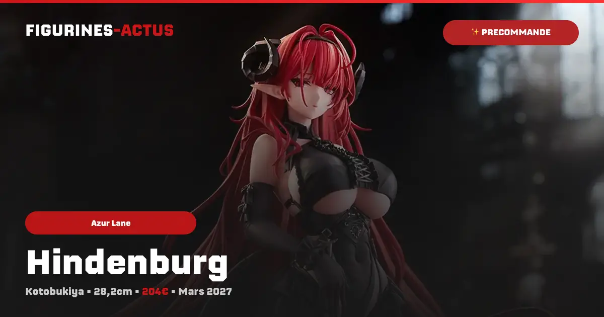 Kotobukiya annonce la mise en figurine d'Hindenburg, l'Archi-Diable de la Paresse d'Azur Lane